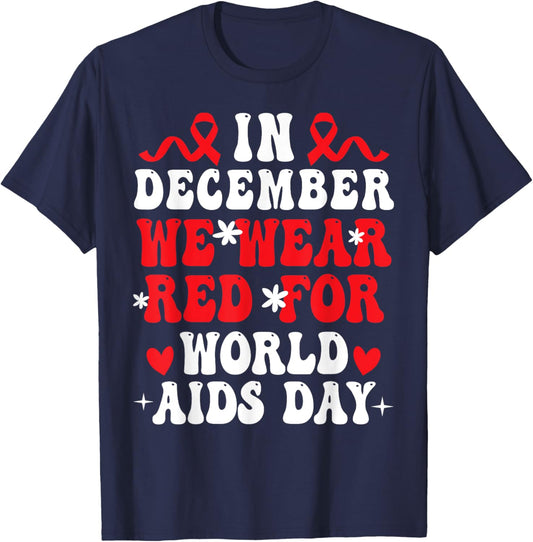 In December We Wear Red For World Aids Day Awareness Women T-Shirt - T-Shirt | Navy