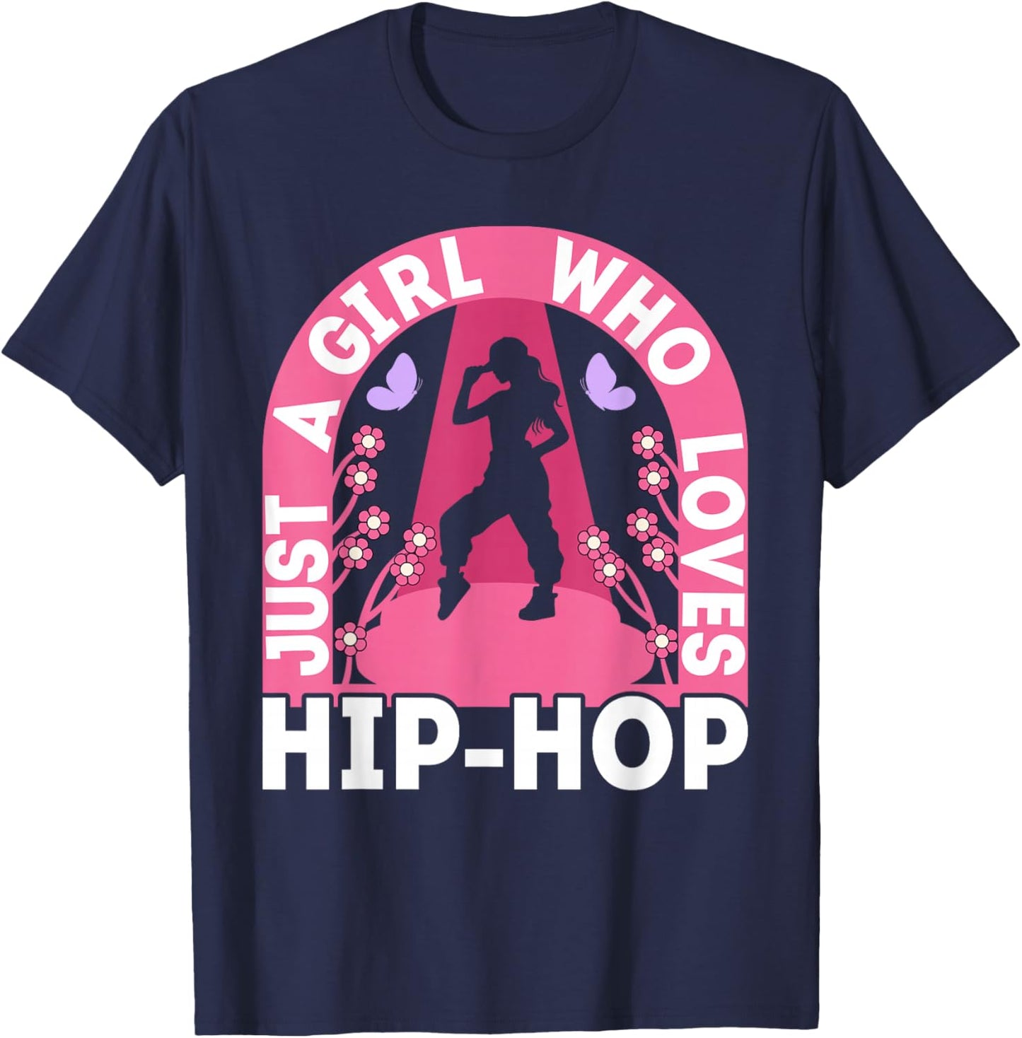 Just A Girl Who Loves Hip Hop Dance Outfit Girls 90s Hip Hop T-Shirt - T-Shirt | Navy