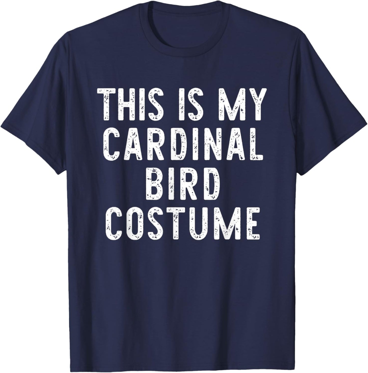 This is My Cardinal Bird Costume Halloween Simple Kids Adult T-Shirt - T-Shirt | Navy