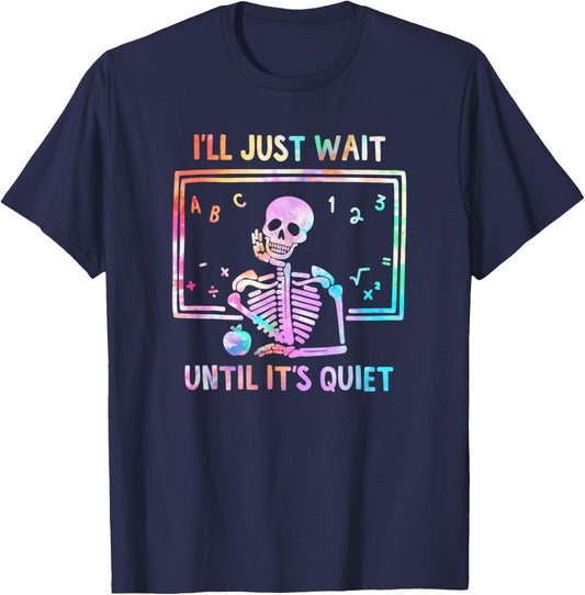 Halloween I'll Just Wait Until It's Quiet Tie Dye Skeleton T-Shirt - T-Shirt | Navy
