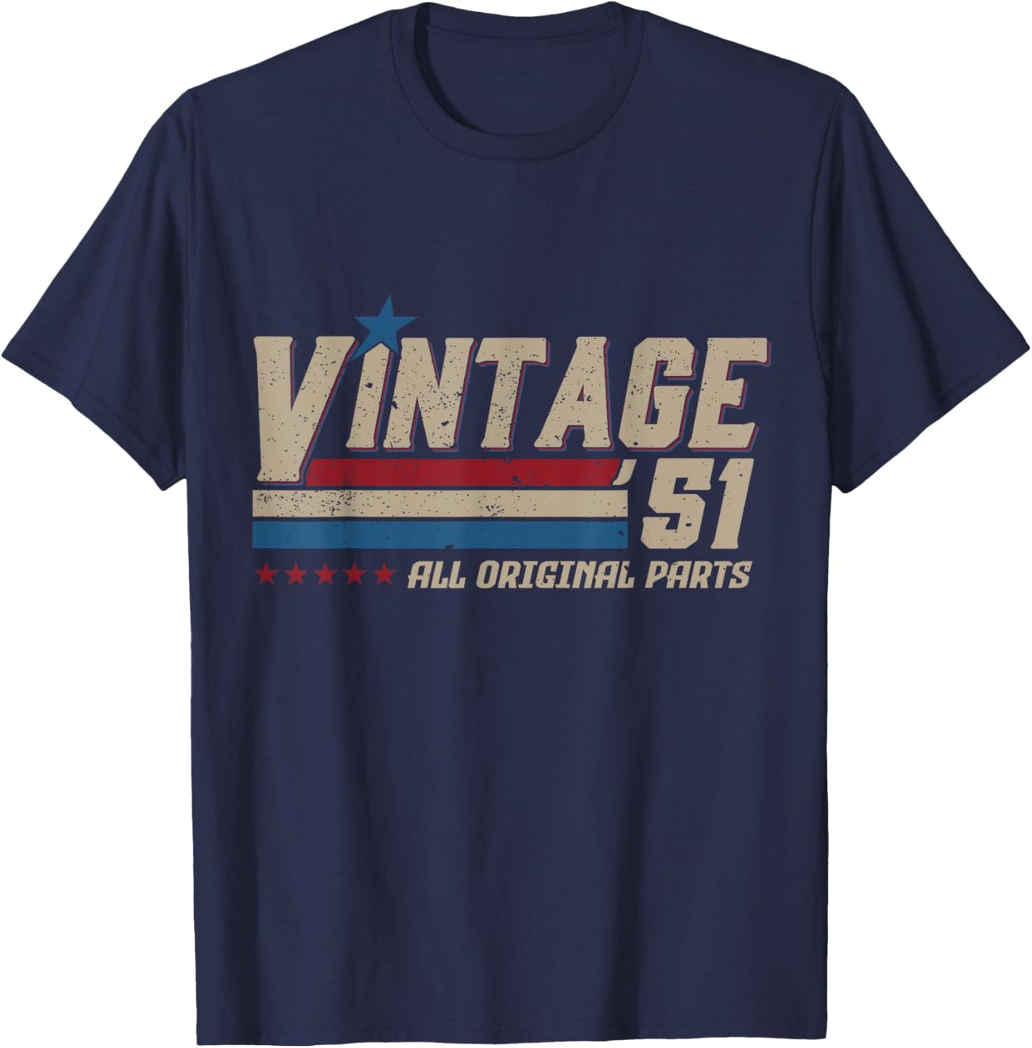 Vintage 1951 All Original Parts Birthday Men T-Shirt - T-Shirt | Navy