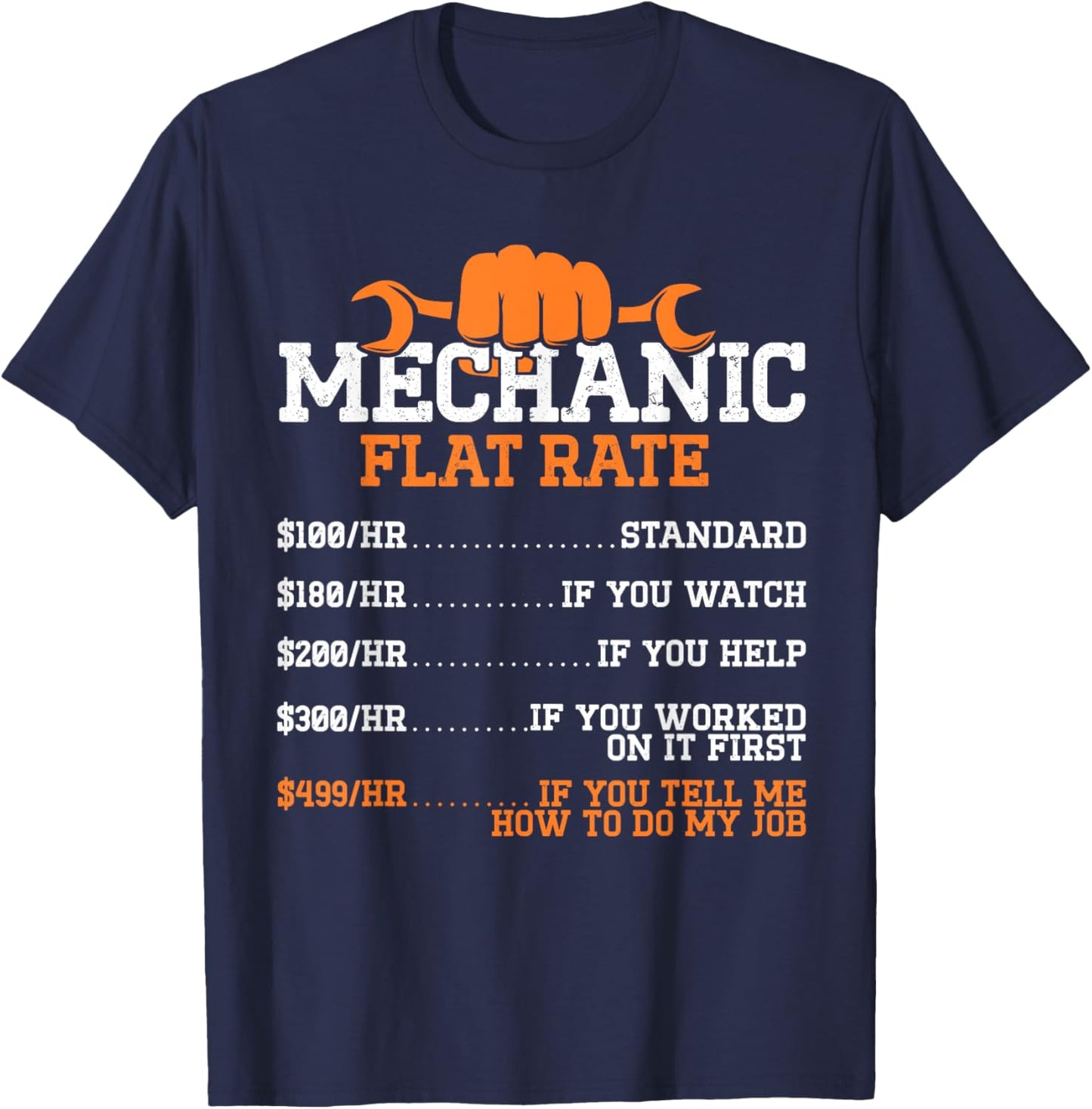 Mechanic Flat Rate Funny Mechanics Hourly Work for Dad T-Shirt - T-Shirt | Navy