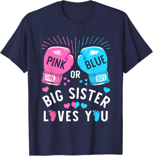 Pink Or Blue Big Sister Loves You Boxing Gender Reveal Party T-Shirt - T-Shirt | Navy