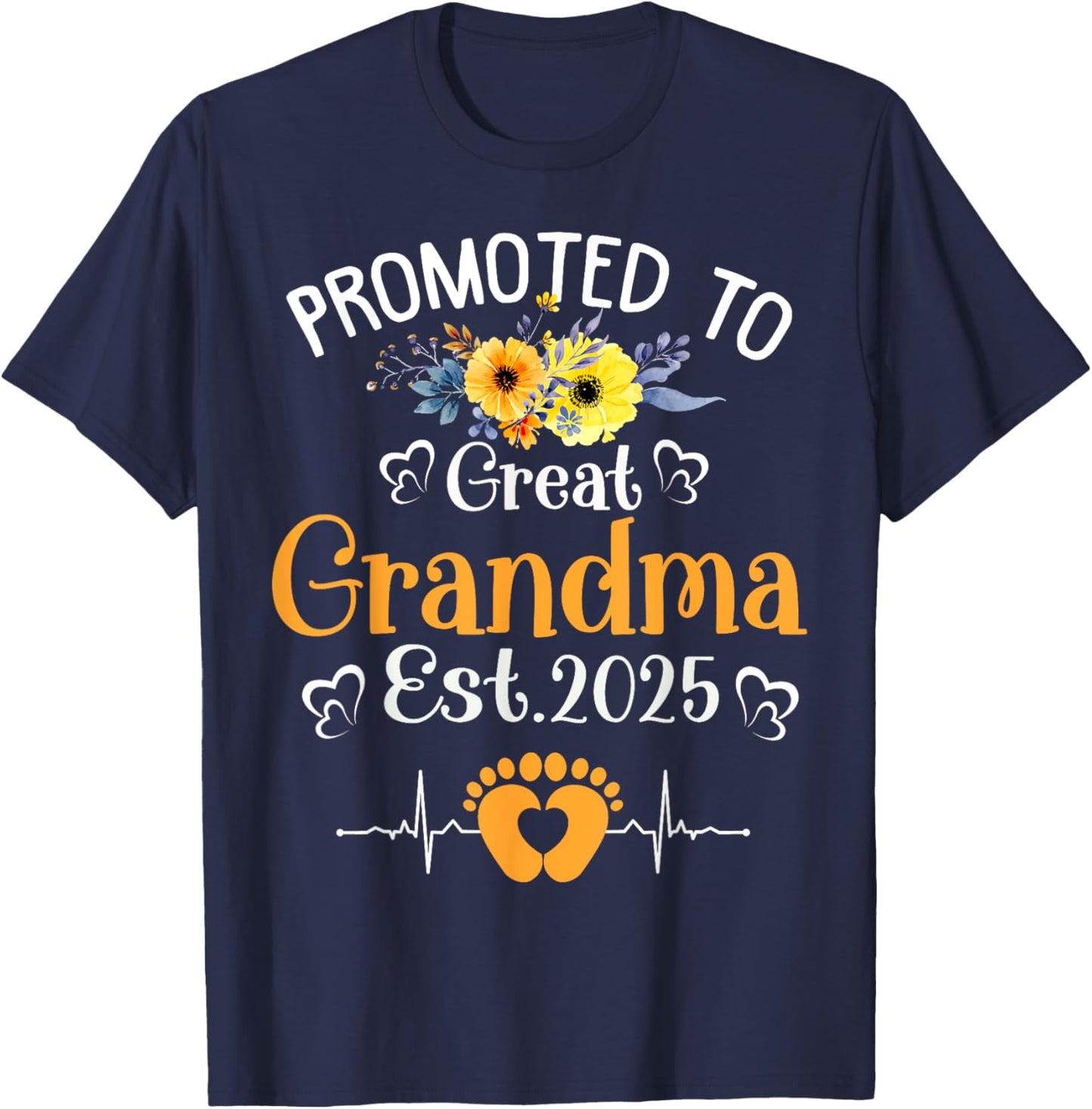 Promoted To Great Grandma Est 2025 Soon To Be Grandma Flower T-Shirt - T-Shirt | Navy