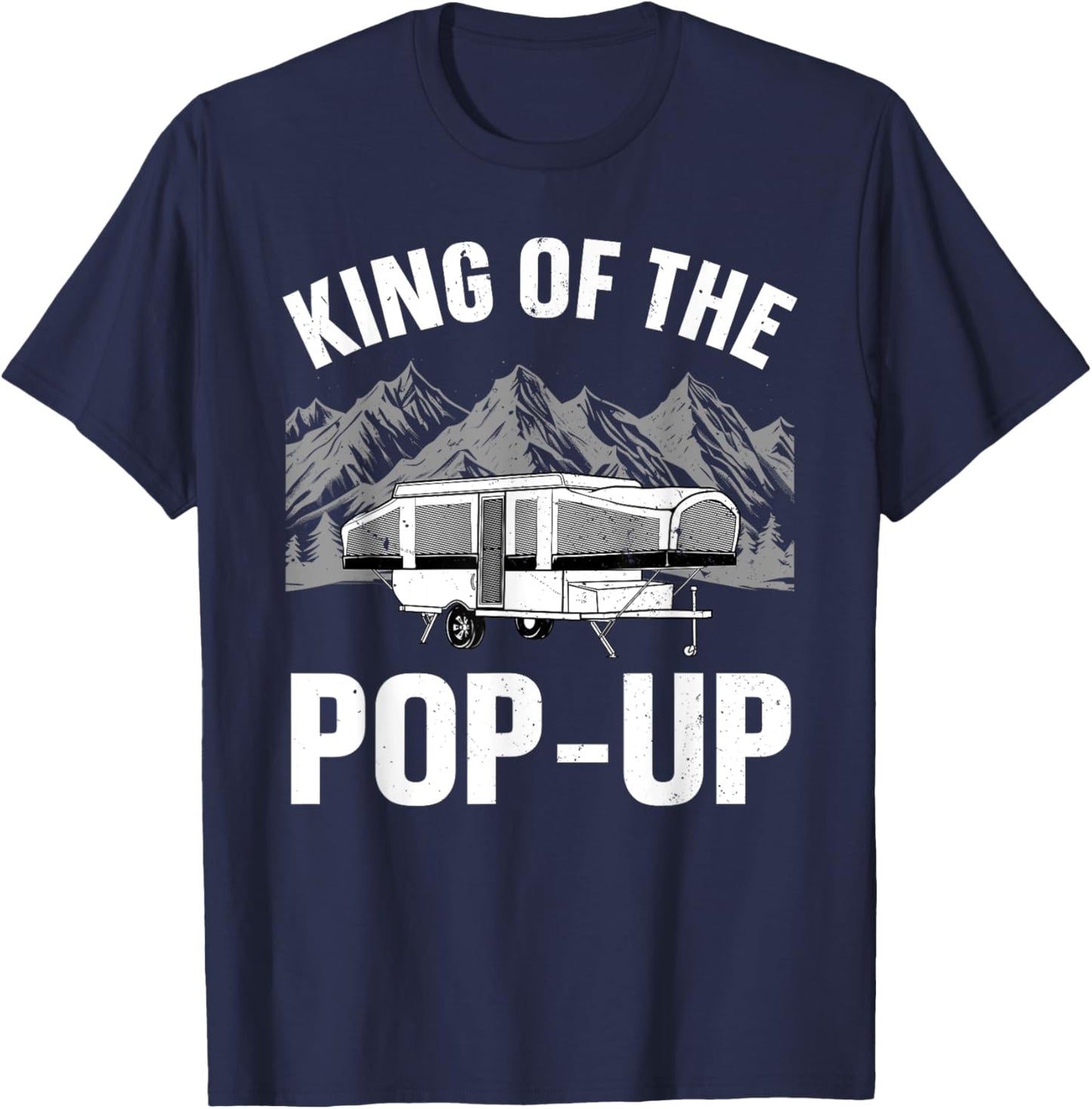 Funny Pop Up Camper Art Dad Pop Up Trailer Camping T-Shirt - T-Shirt | Navy