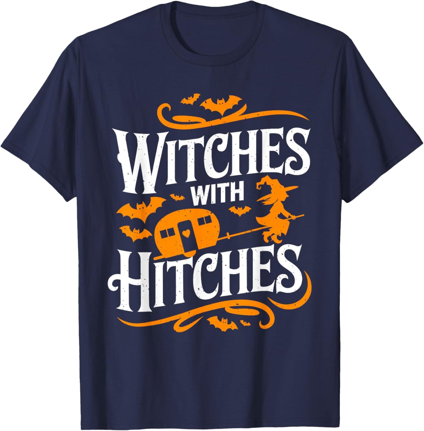 Witches With Hitches Funny Halloween Camping Witches T-Shirt - T-Shirt | Navy