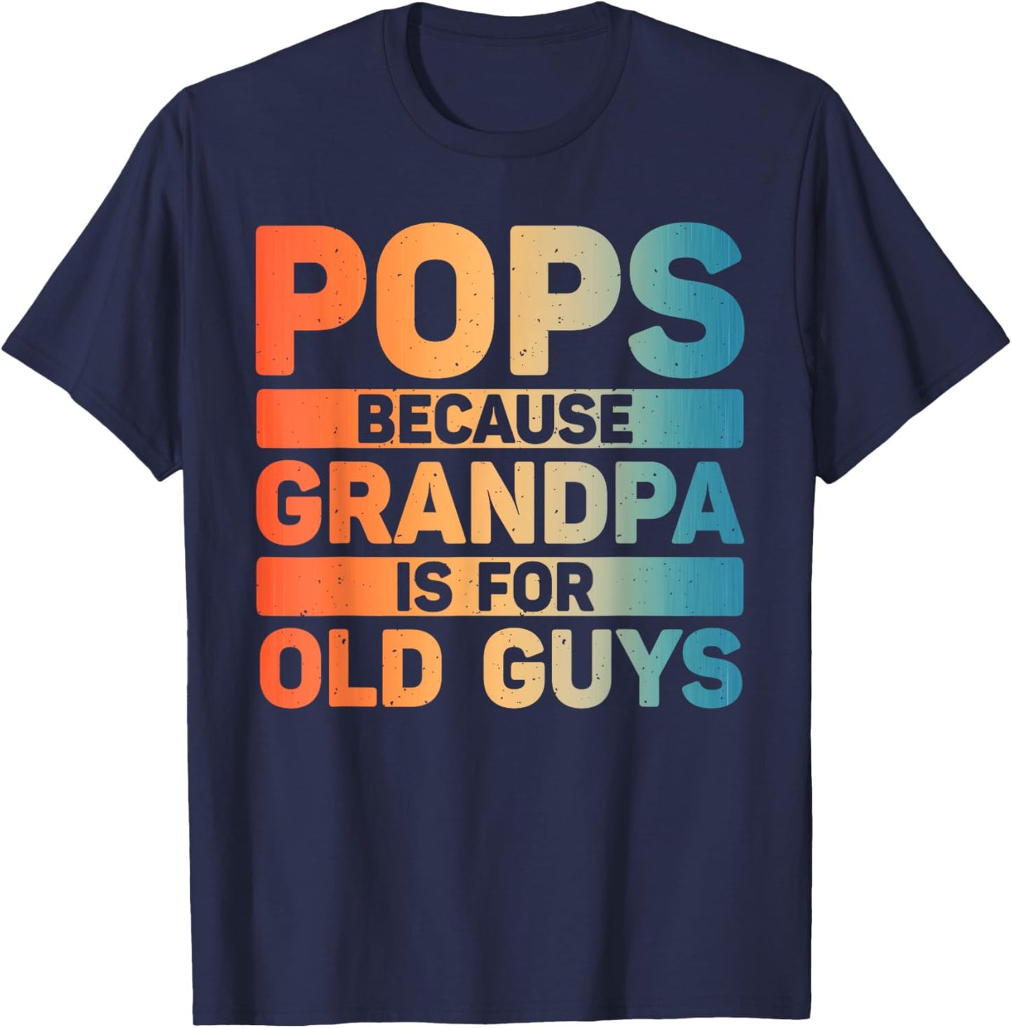 Pops Design For Grandpa From Grandkids Father's Day Pops T-Shirt - T-Shirt | Navy