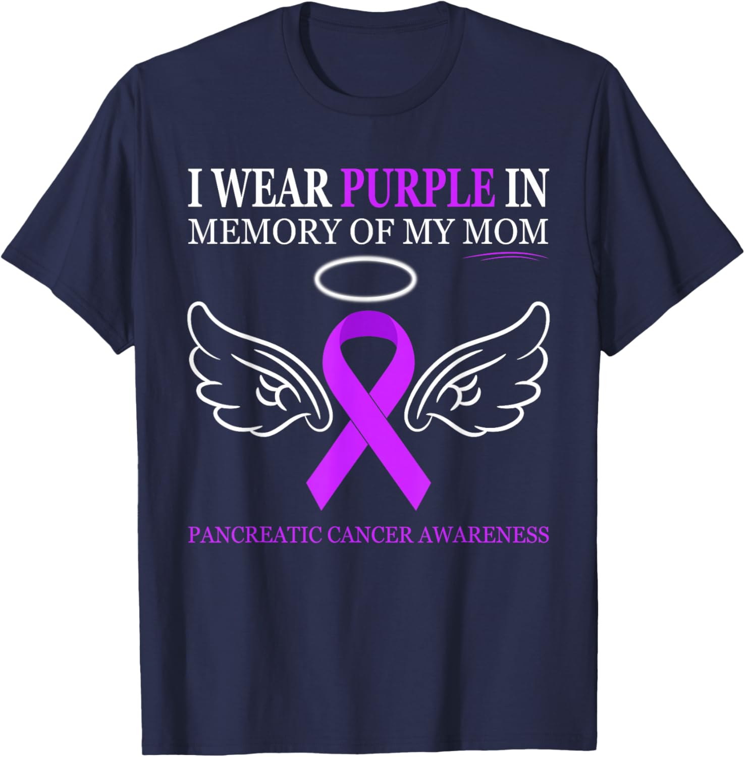 Pancreatic Cancer - I Wear Purple In Memory Of My Mom T-Shirt - T-Shirt | Navy