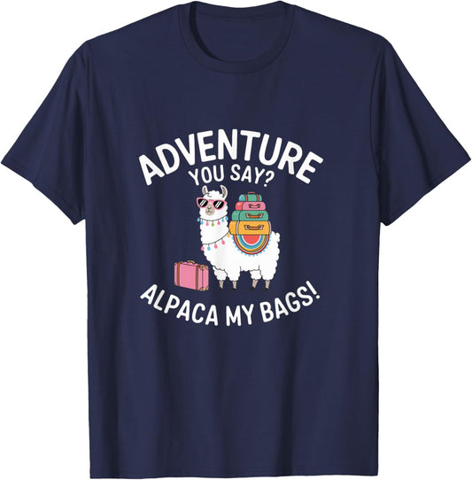 Funny Adventure You Say Alpaca My Bags Llama Women Saying T-Shirt - T-Shirt | Navy