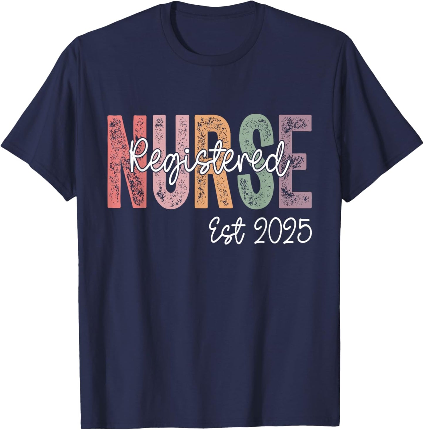 Registered Nurse Est. 2025 RN Graduate 2025 RN Graduation T-Shirt - T-Shirt | Navy