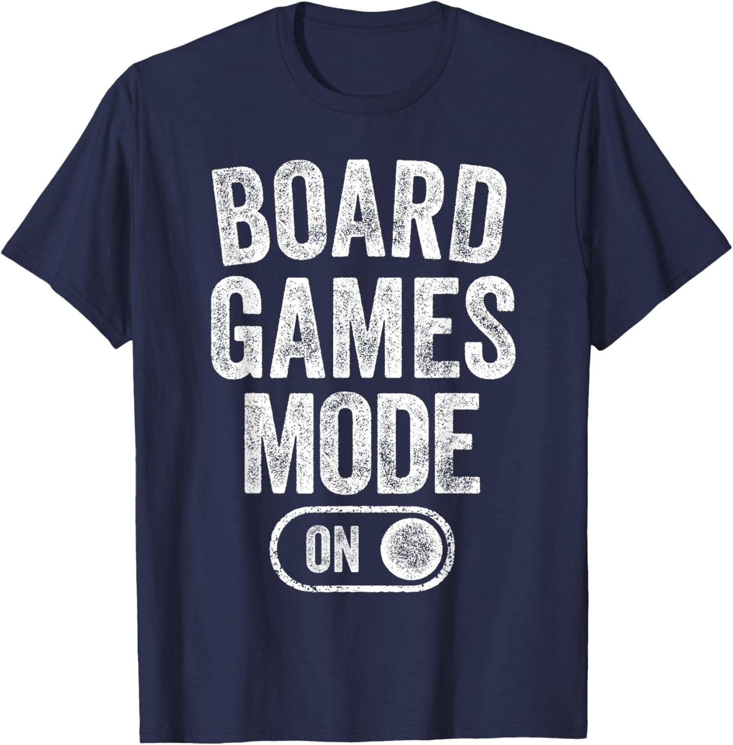 Board Games Mode On Funny Gamer Gift Puzzle Strategy Lover T-Shirt - T-Shirt | Navy