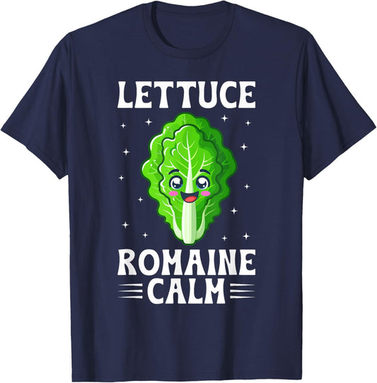 Lettuce Romaine Calm Funny Vegetable Pun Men Women Veggie T-Shirt - T-Shirt | Navy