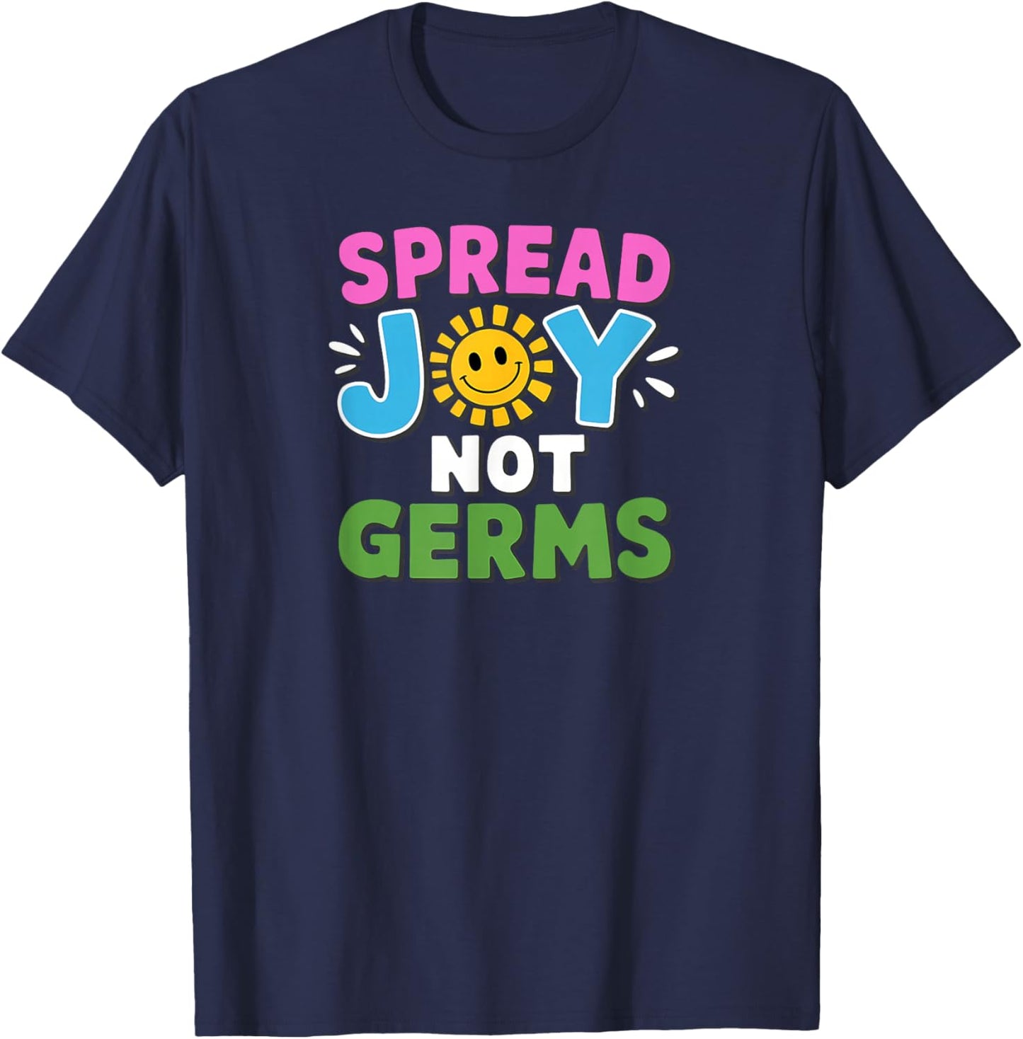 Spread Joy Not Germs Funny Handwashing T-Shirt - T-Shirt | Navy