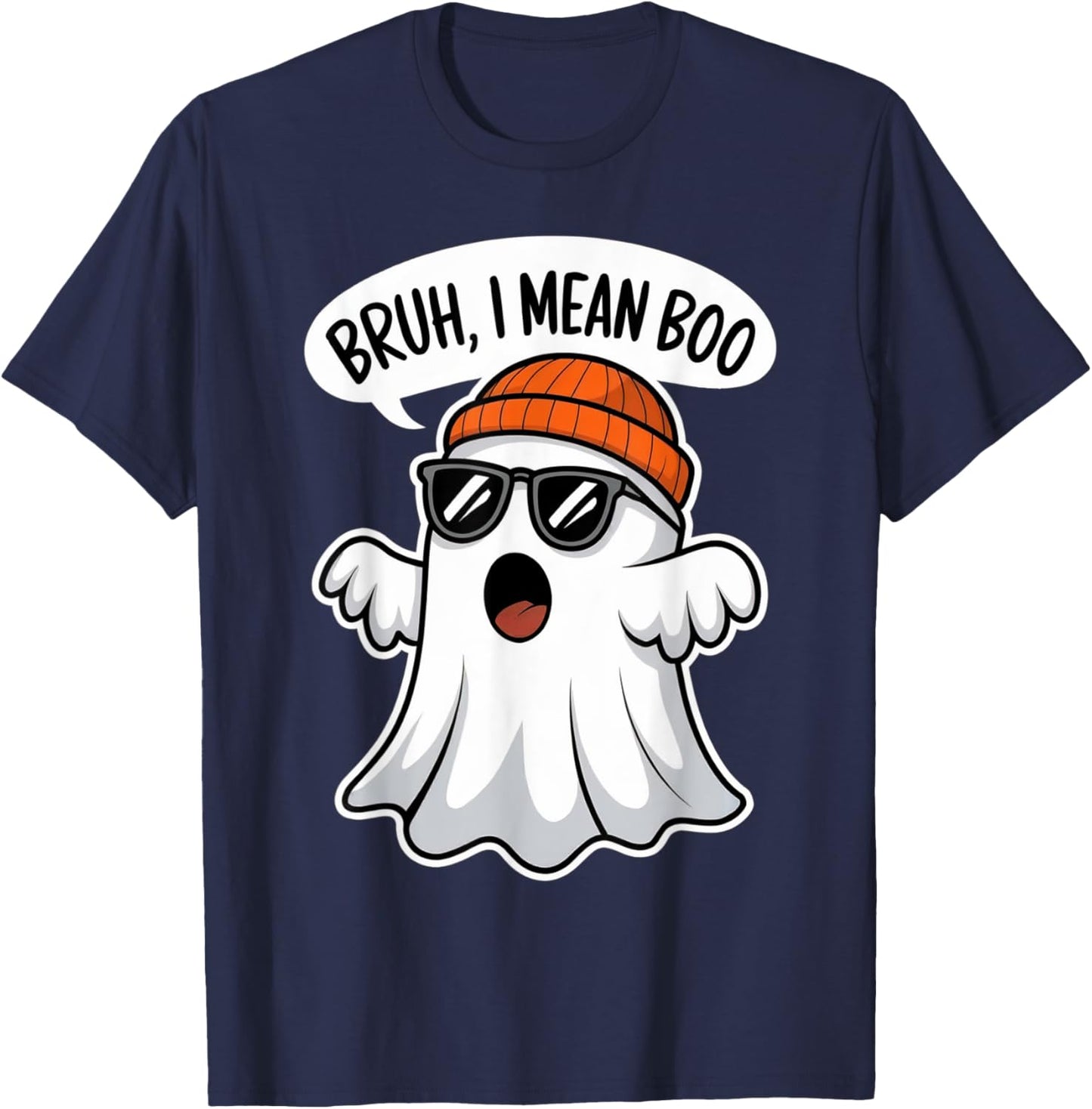 Funny Halloween Ghost Boo Bruh I Mean Boo For Boys Kids Men T-Shirt - T-Shirt | Navy