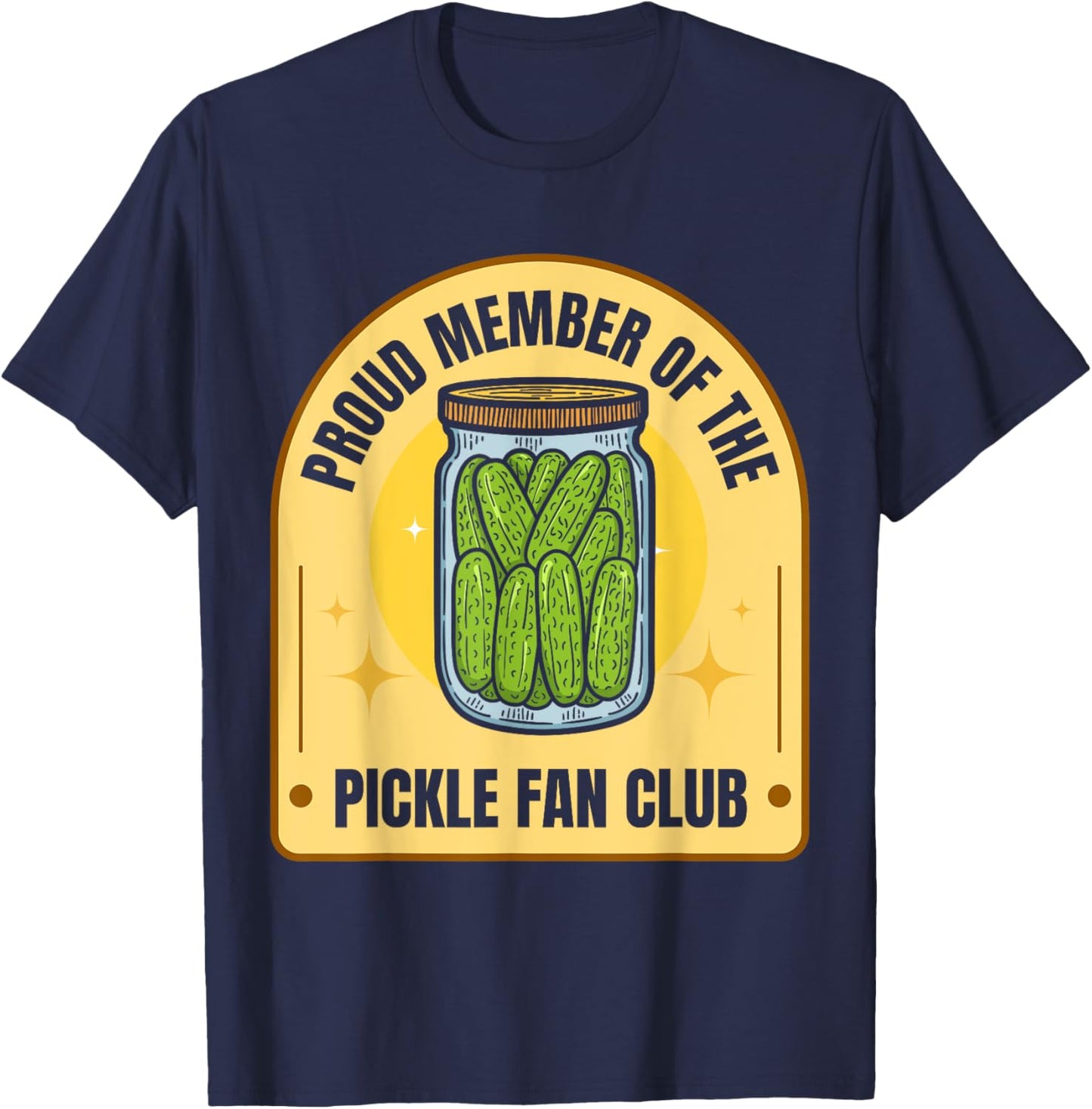 Proud Member Of The Pickle Fan Club T-Shirt - T-Shirt | Navy