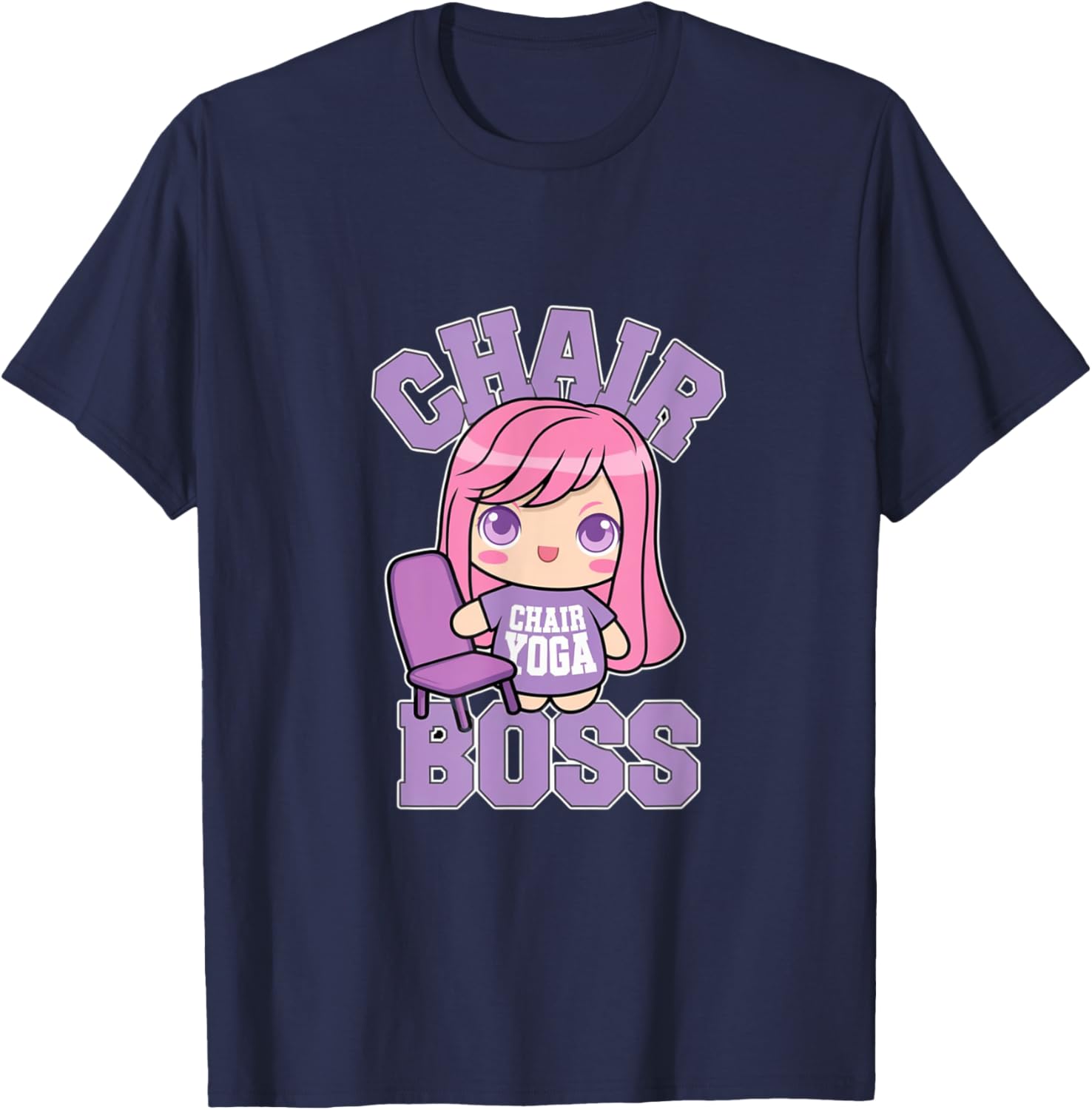 Chair Yoga Boss I Love Chair Yoga Lover T-Shirt - T-Shirt | Navy