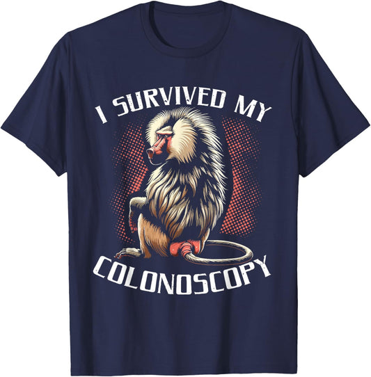 I Survived My Colonoscopy Funny Colonoscopy Endoscopy T-Shirt - T-Shirt | Navy