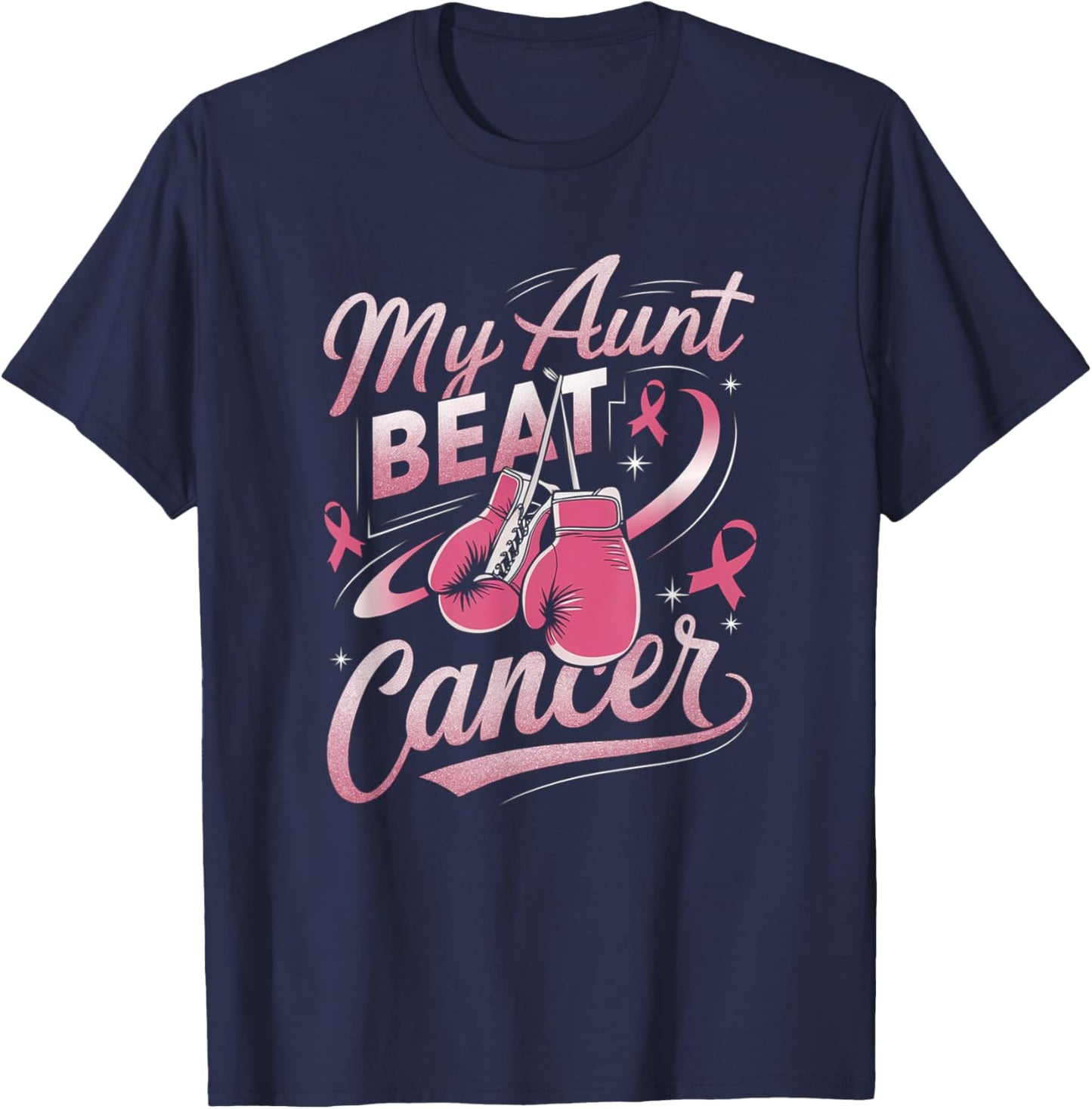 My Aunt Beat Cancer Support Breast Cancer Awareness T-Shirt - T-Shirt | Navy
