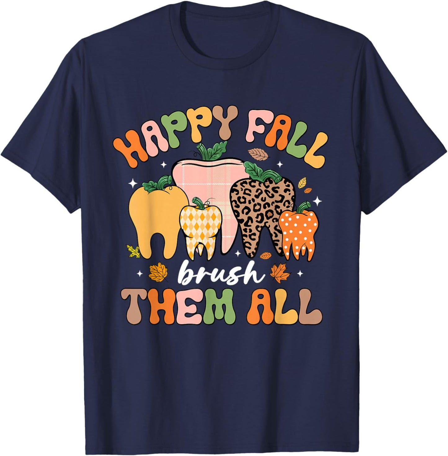 Happy Fall Brush Them All Tooth Pumpkin Leopard Funny Dental T-Shirt - T-Shirt | Navy