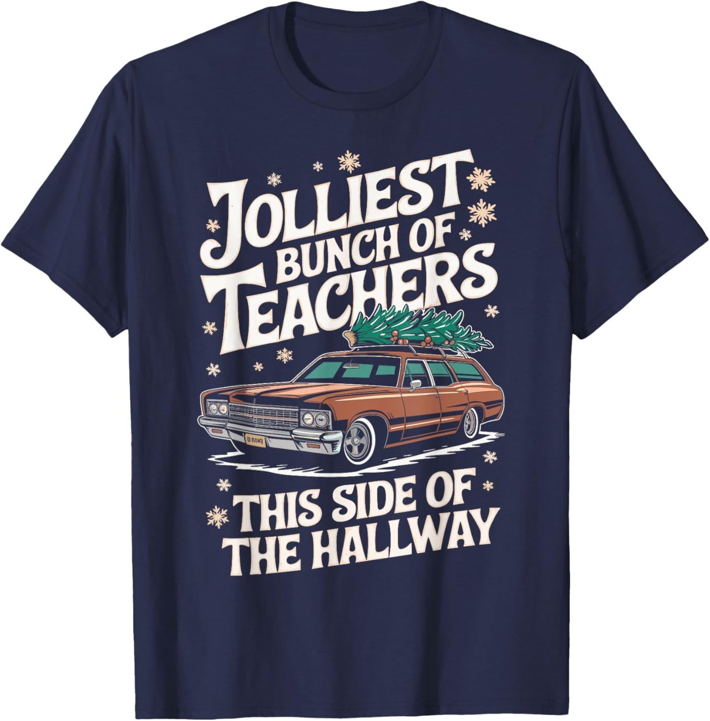 Jolliest Bunch Of Teachers This Side Of The Hallway Outfit T-Shirt - T-Shirt | Navy