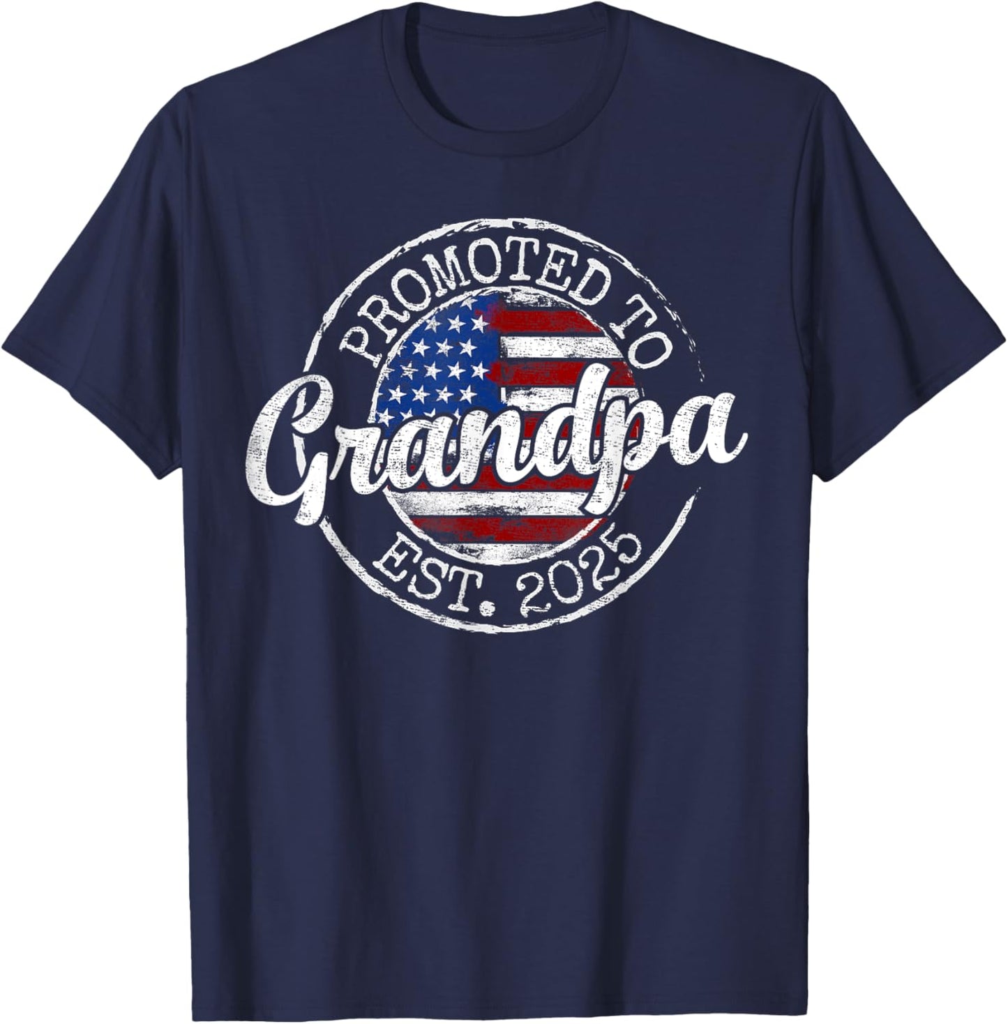 Promoted To Grandpa Est 2025 Soon To Be Grandpa Gifts Poppop T-Shirt - T-Shirt | Navy