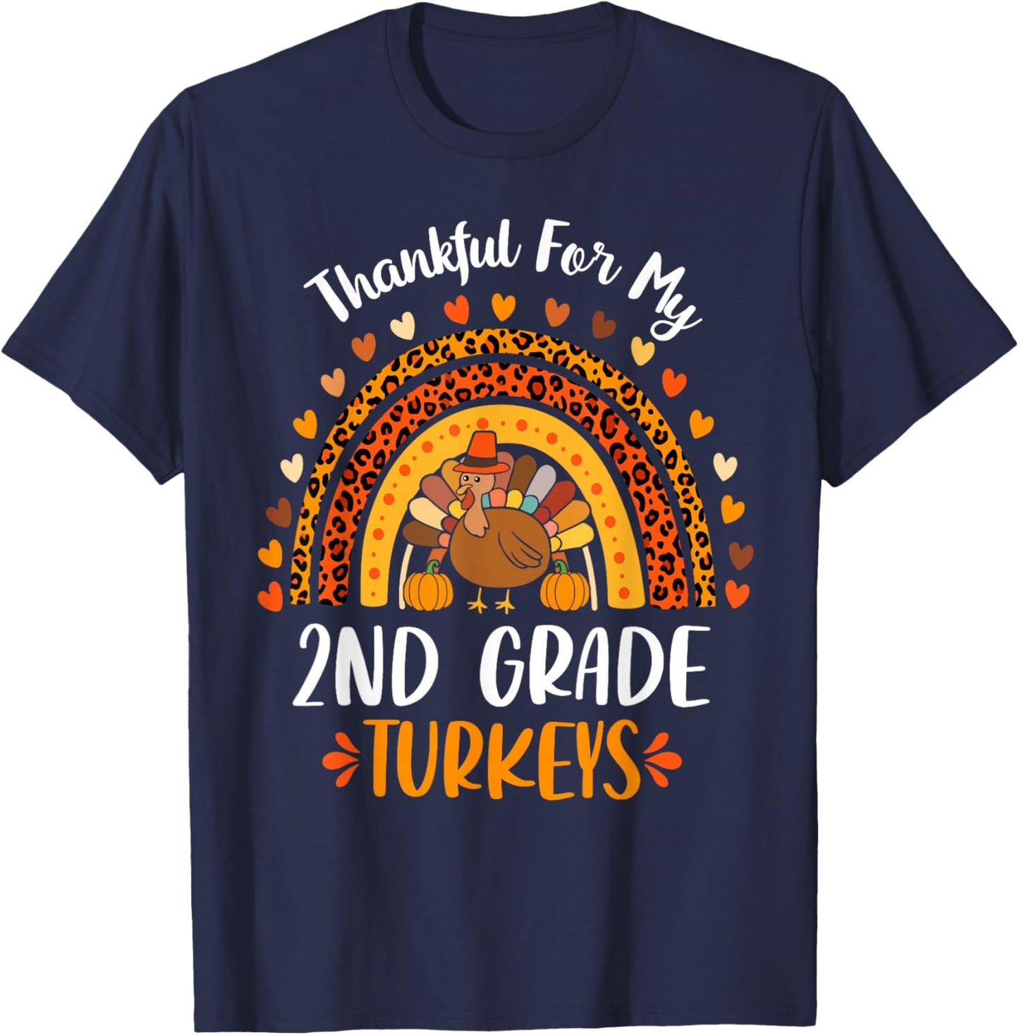 Thankful For My 2nd Grade Turkeys Fall Thanksgiving Teacher T-Shirt - T-Shirt | Navy
