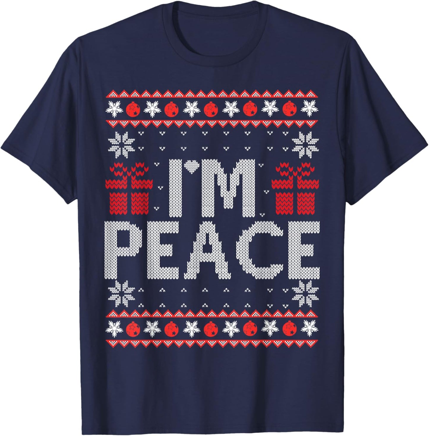I Come In Peace I'm Peace Matching Ugly Christmas Sweater T-Shirt - T-Shirt | Navy