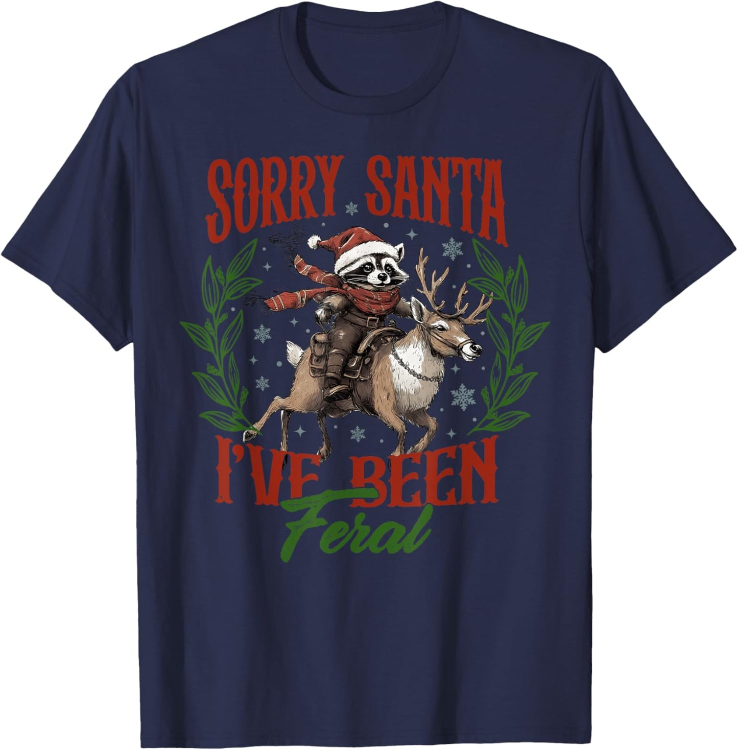 Funny Sorry Santa I’ve Been Feral Raccoon Riding Horse Xmas T-Shirt - T-Shirt | Navy