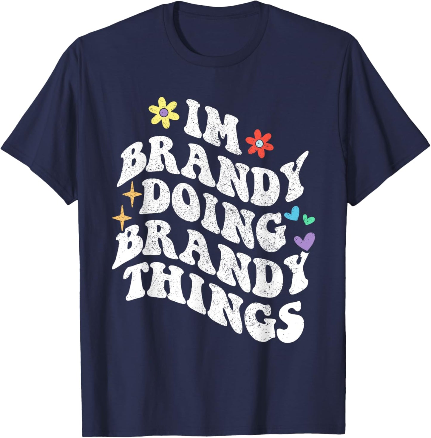 Retro Groovy Im Brandy Doing Brandy Things Funny Mother's T-Shirt - T-Shirt | Navy