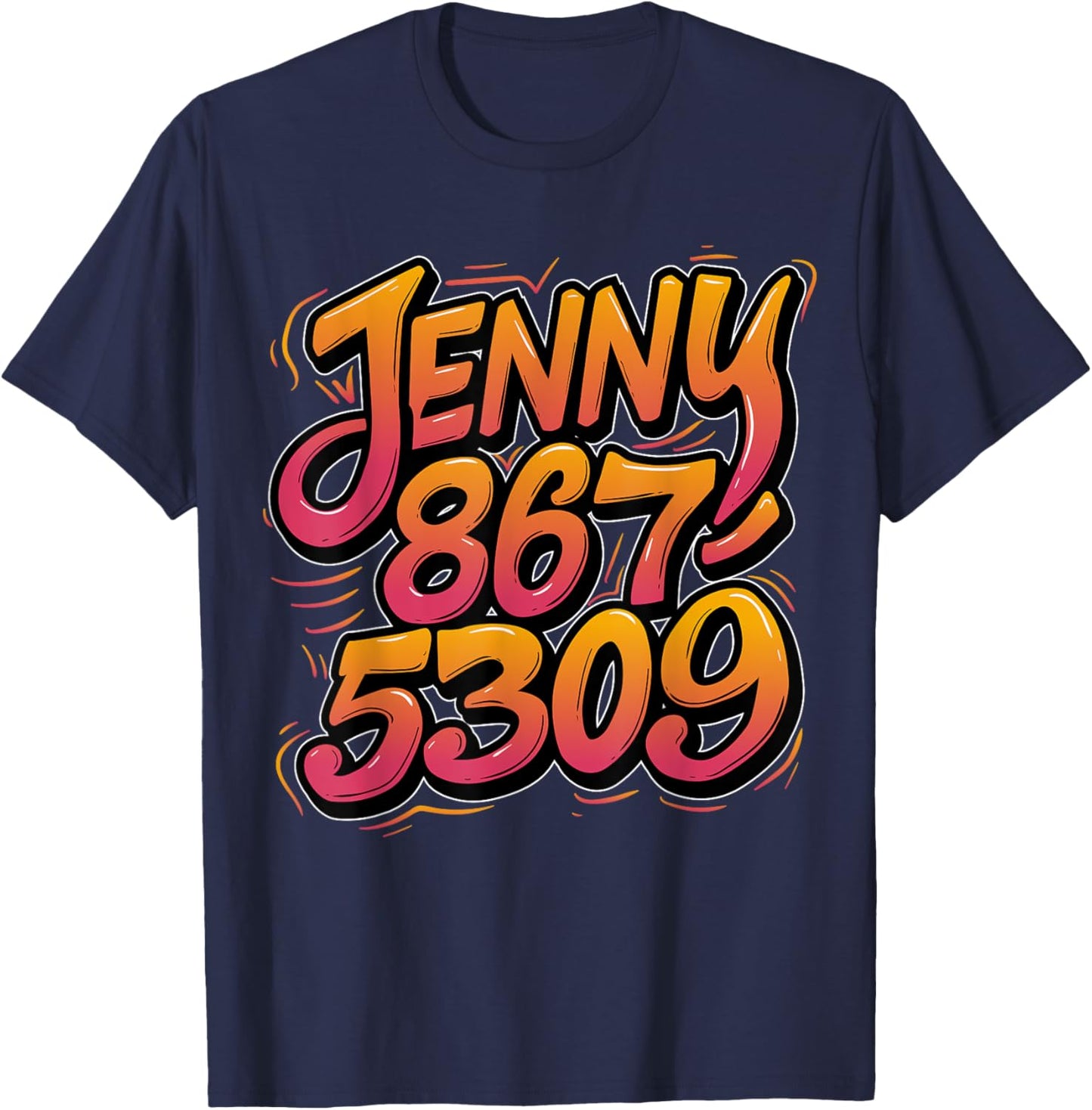 Jenny Phone Number 867-5309 Nostalgic Funny 70s 80s 90s T-Shirt - T-Shirt | Navy