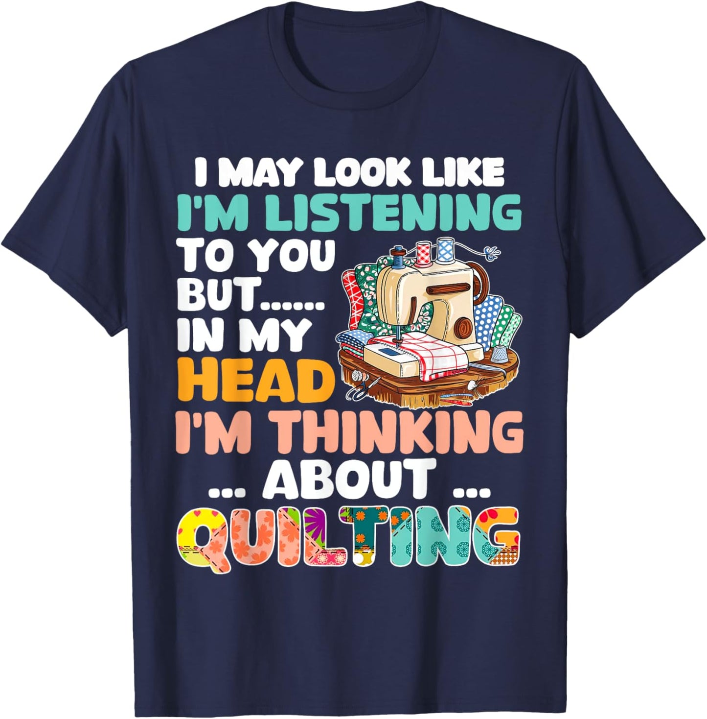 Funny Quilting Shirt Men Quilt Sewing Quilter T-Shirt - T-Shirt | Navy