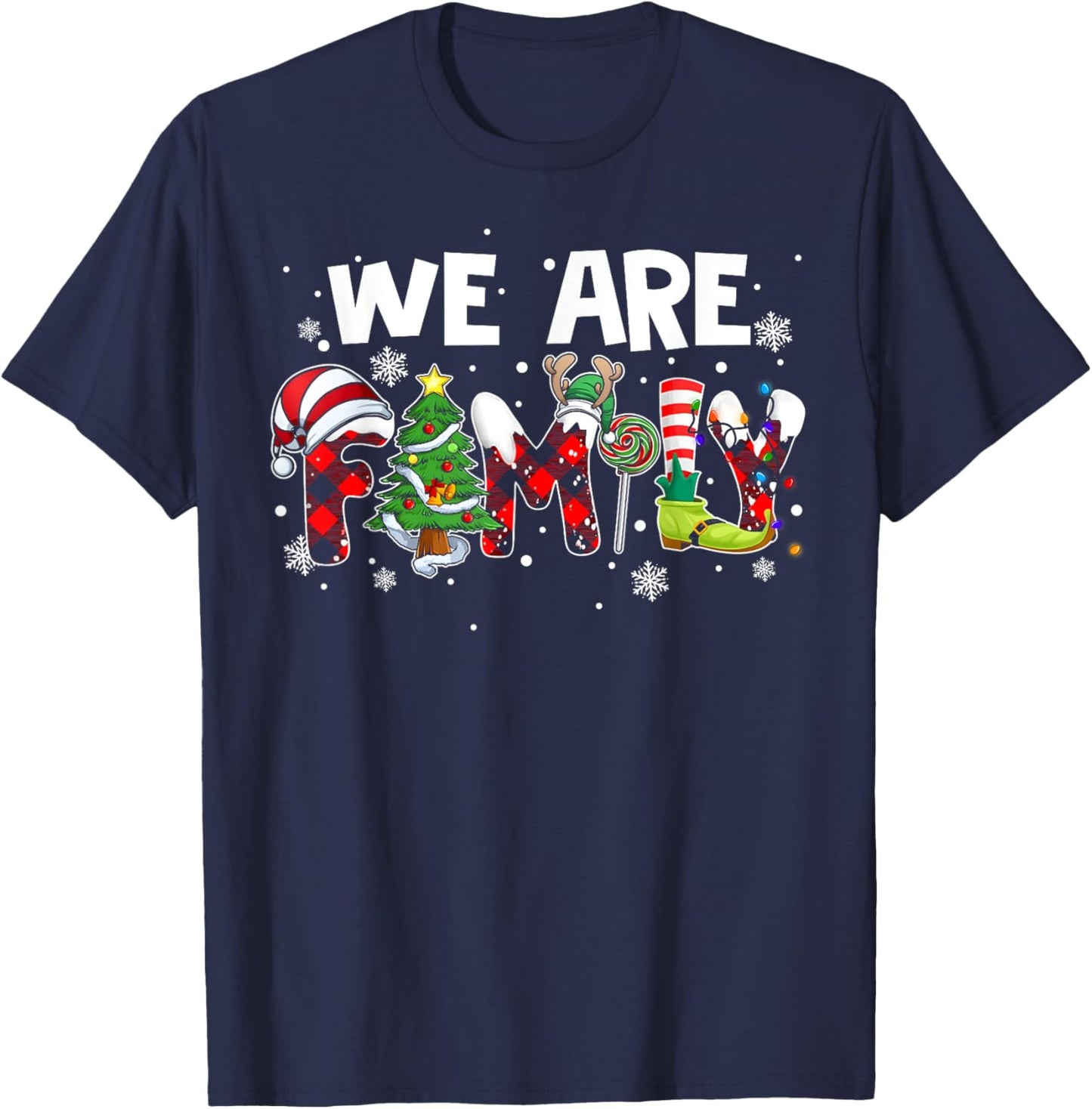 We Are Family Christmas Pajamas Funny Matching Family Xmas T-Shirt - T-Shirt | Navy