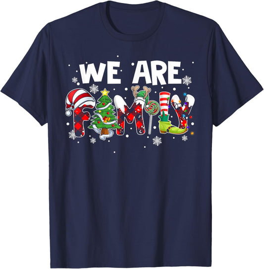 We Are Family Christmas Pajamas Funny Matching Family Xmas T-Shirt - T-Shirt | Navy