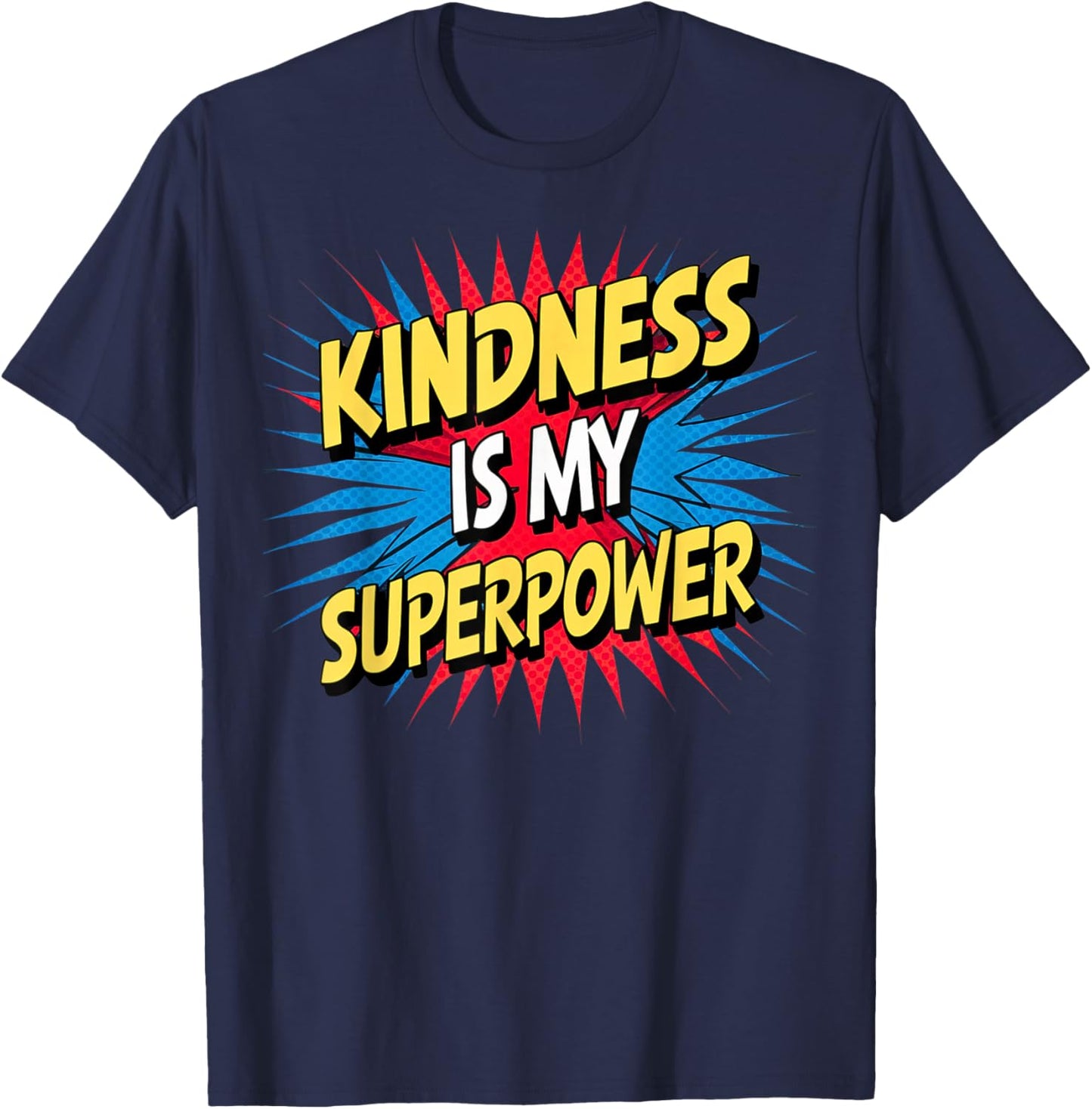 Kindness is My Superpower Anti Bullying Be Kind Comic Kids T-Shirt - T-Shirt | Navy