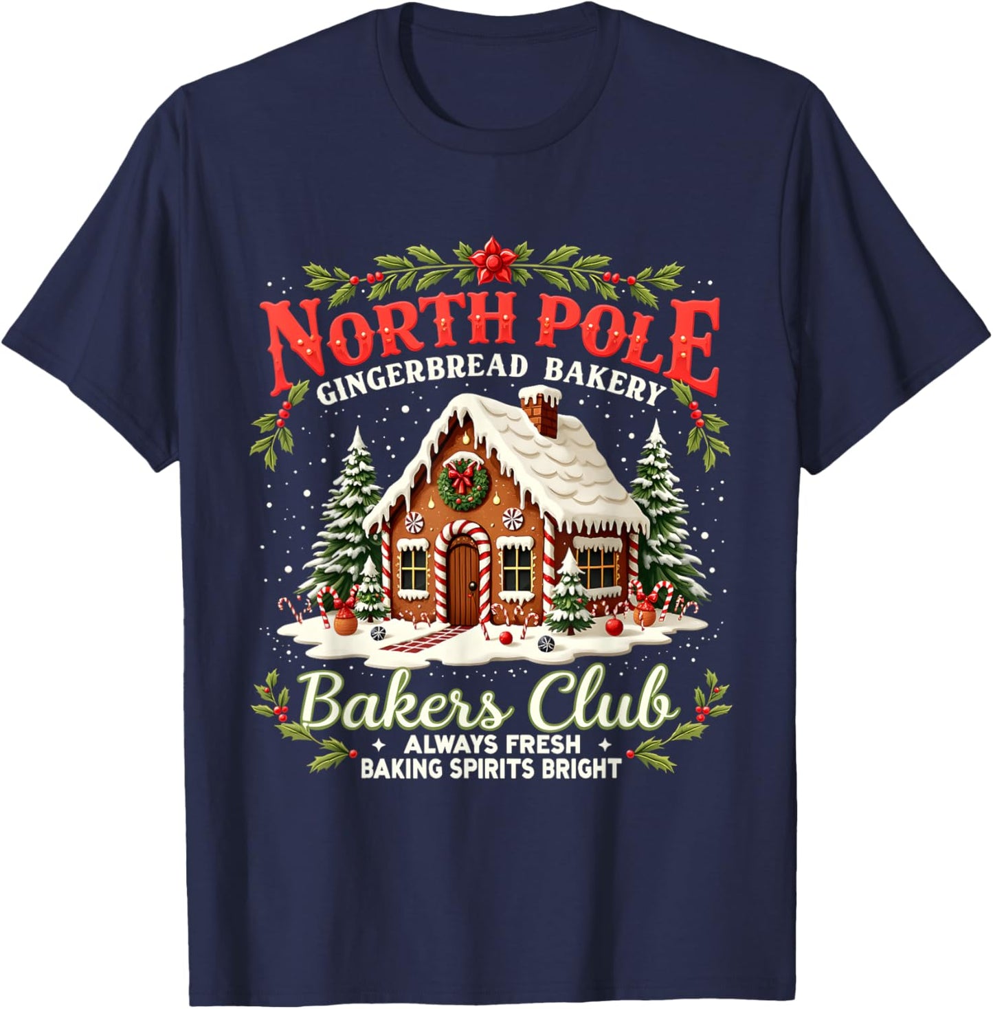 Merry Christmas North Pole Gingerbread Bakery Bakers Club T-Shirt - T-Shirt | Navy