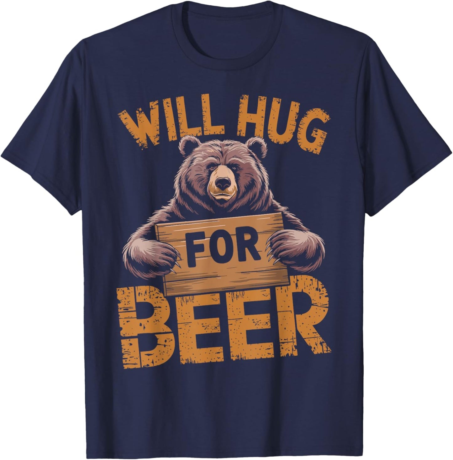 Funny Bear Lover Will Hug For Beer Design T-Shirt - T-Shirt | Navy