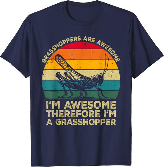 Grasshoppers Are Awesome. I'm Awesome I'm a Grasshopper T-Shirt - T-Shirt | Navy