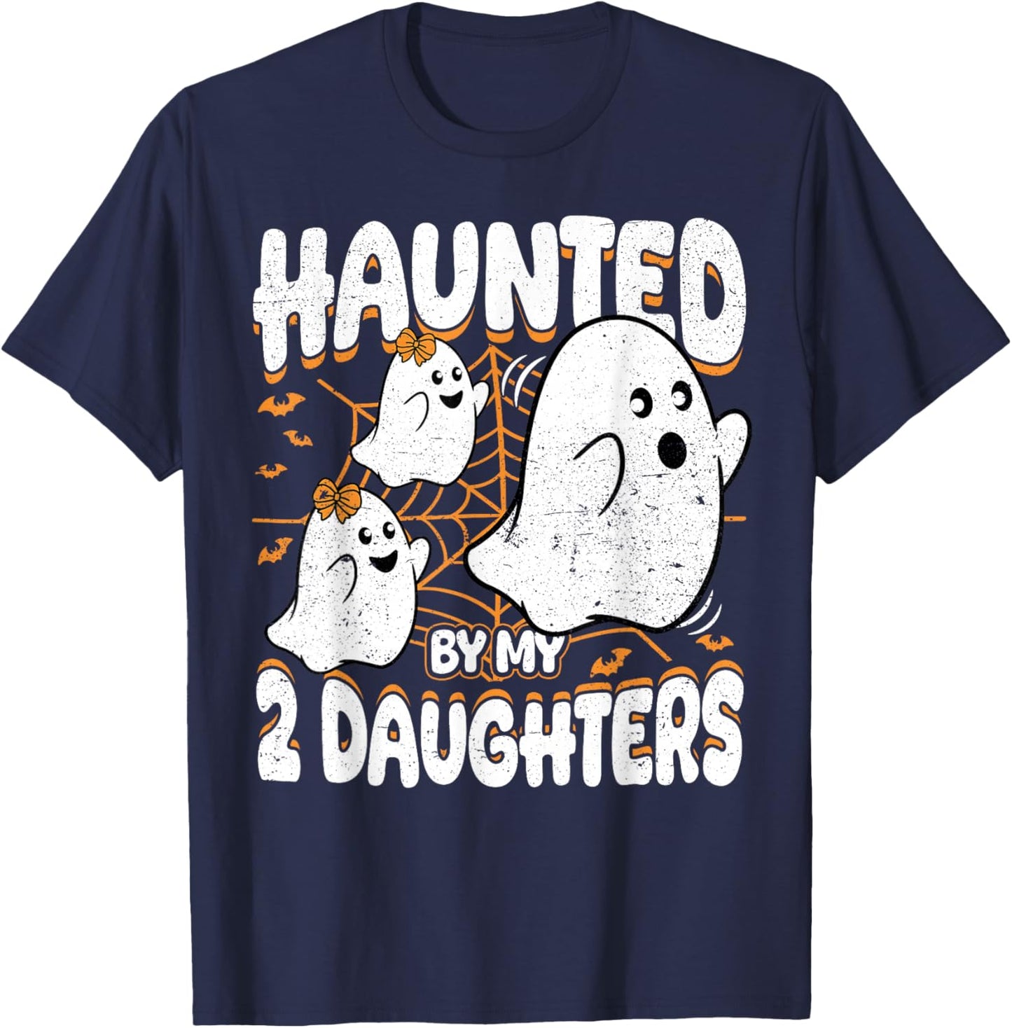 Haunted by My 2 Daughters Ghost Mom Dad Halloween T-Shirt - T-Shirt | Navy
