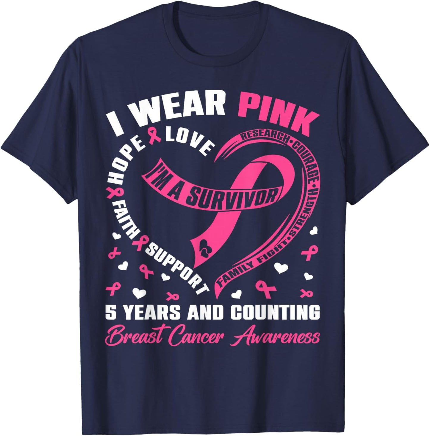 I Wear Pink 5 Years & Counting Breast Cancer Survivor Women T-Shirt - T-Shirt | Navy