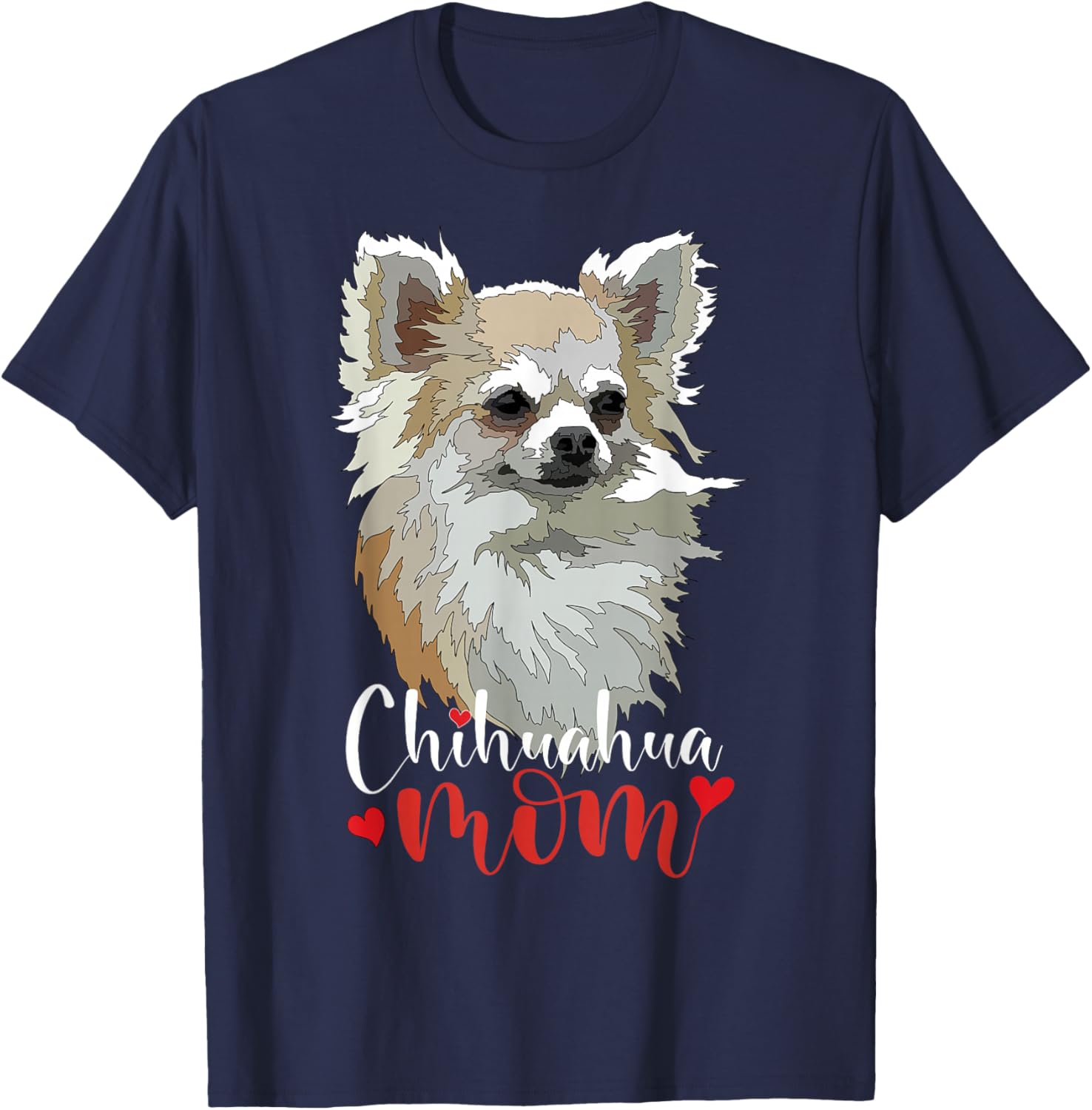 Chihuahua Mom Long Hair Chiwawa Mama Long Haired Chiwawa Dog T-Shirt - T-Shirt | Navy
