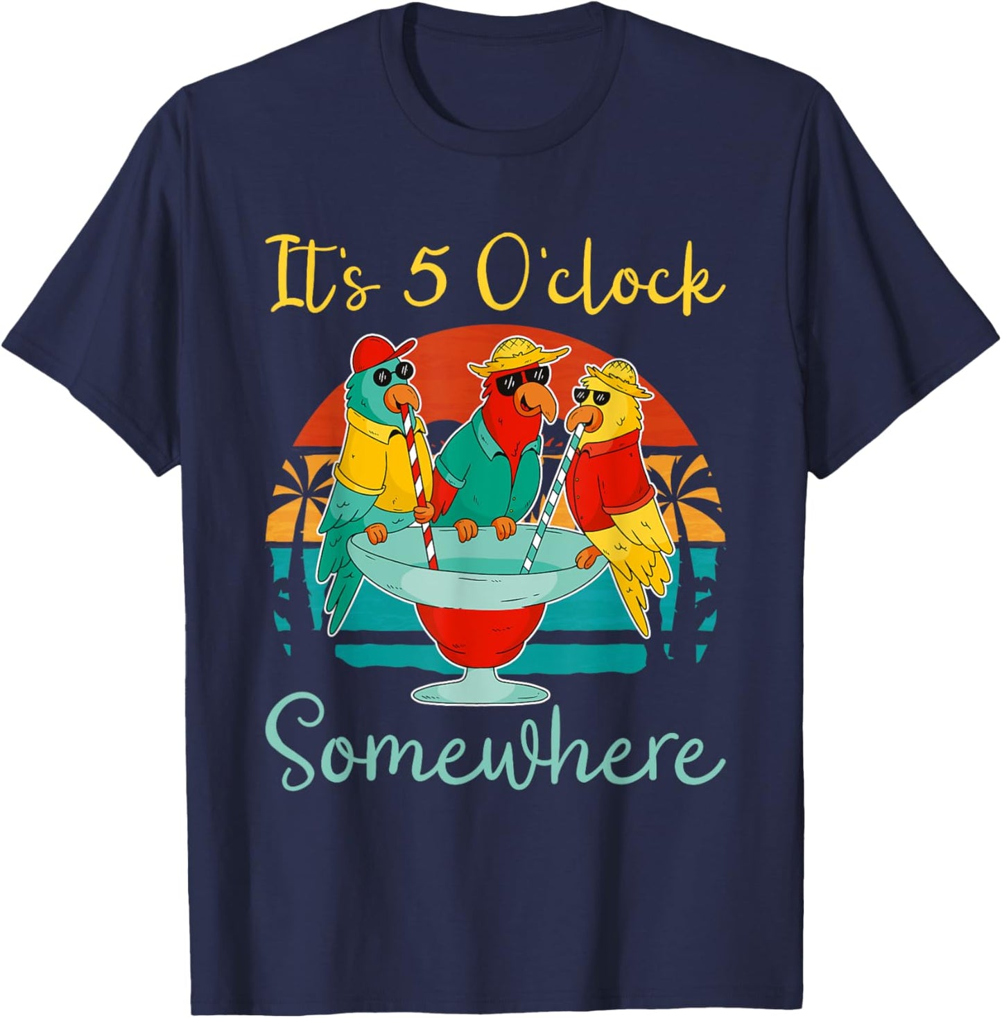 It's 5 O'clock Somewhere Vacation Drinking Parrot T-Shirt - T-Shirt | Navy