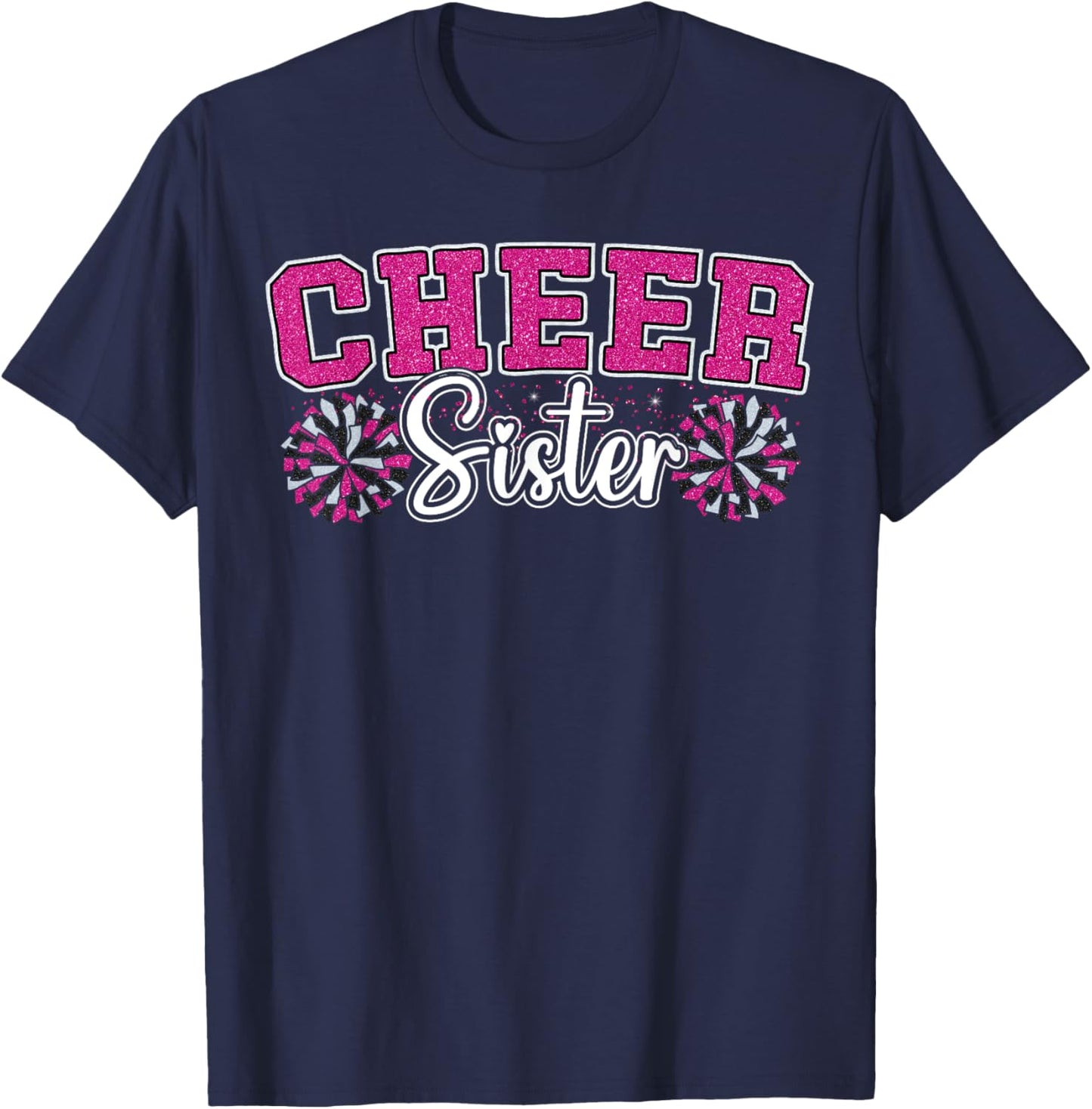 Cheer Sister My Favorite Cheerleader Calls Me Sisters Pink T-Shirt - T-Shirt | Navy