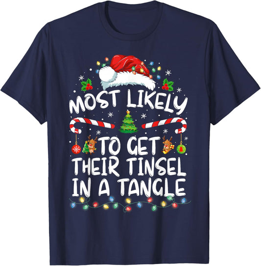 Most Likely To Get Their Tinsel In A Tangle Family Christmas T-Shirt - T-Shirt | Navy