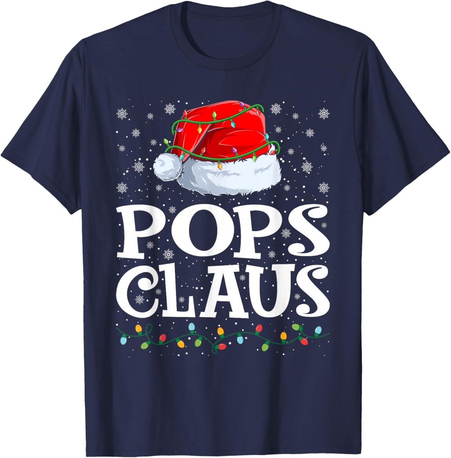 Pops Claus Christmas Lights Santa Hat Family Matching T-Shirt - T-Shirt | Navy