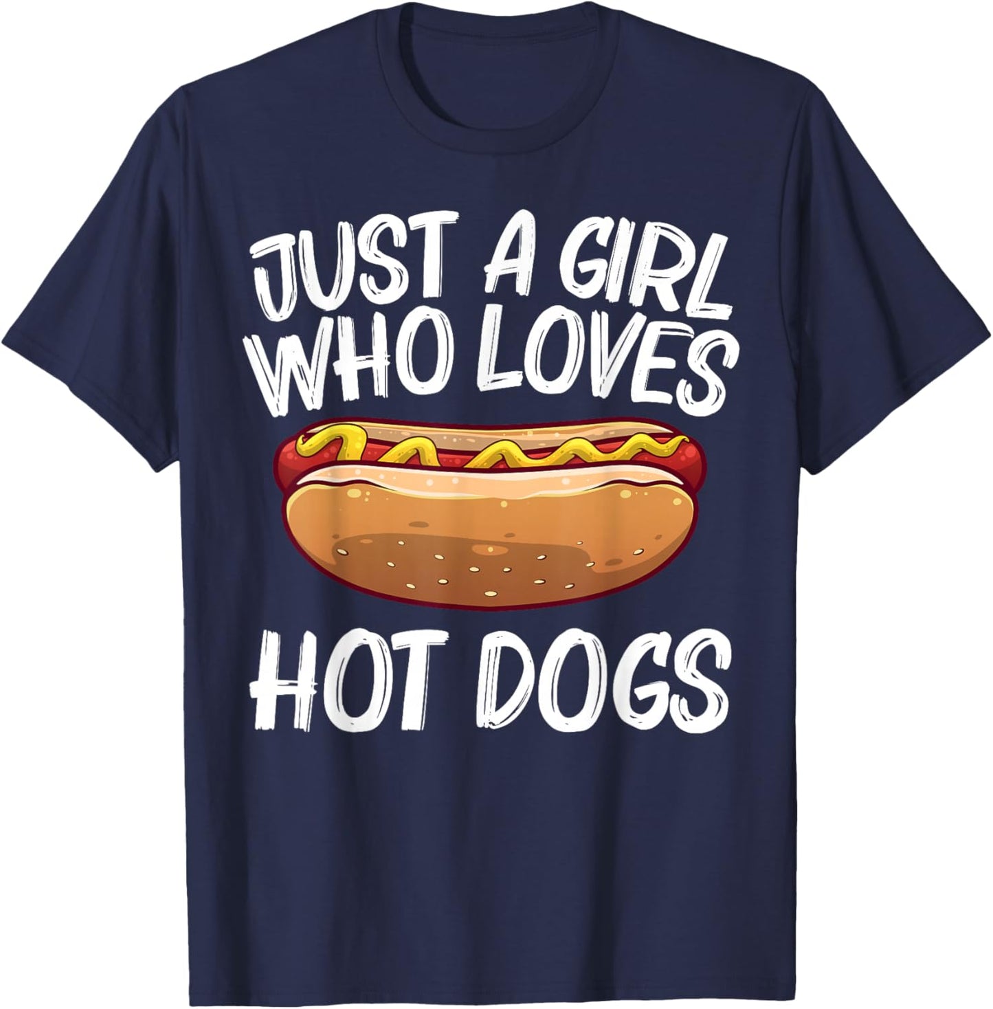Funny Hot Dog Art For Girls Women Hotdog Stand Lover Hot Dog T-Shirt - T-Shirt | Navy