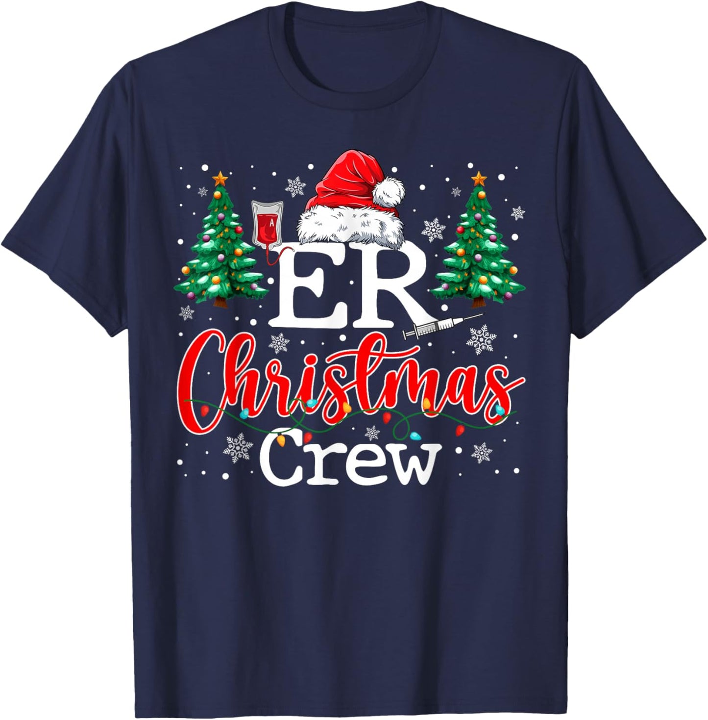 ER Christmas Crew Emergency Room Nurse ER Techs & Secretary T-Shirt - T-Shirt | Navy