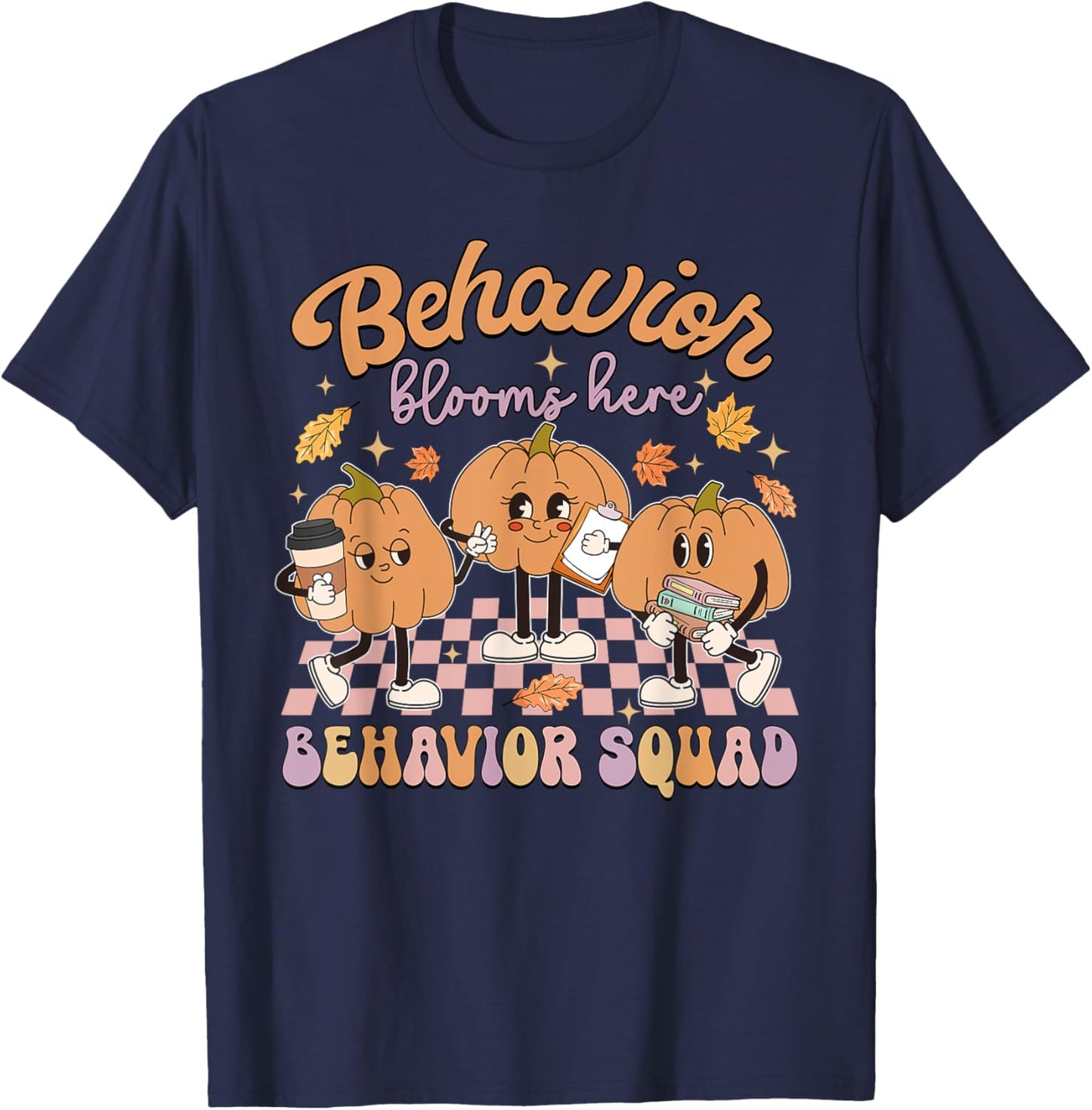 Behavior Blooms Here Behavior Squad Pumpkin Day T-Shirt - T-Shirt | Navy