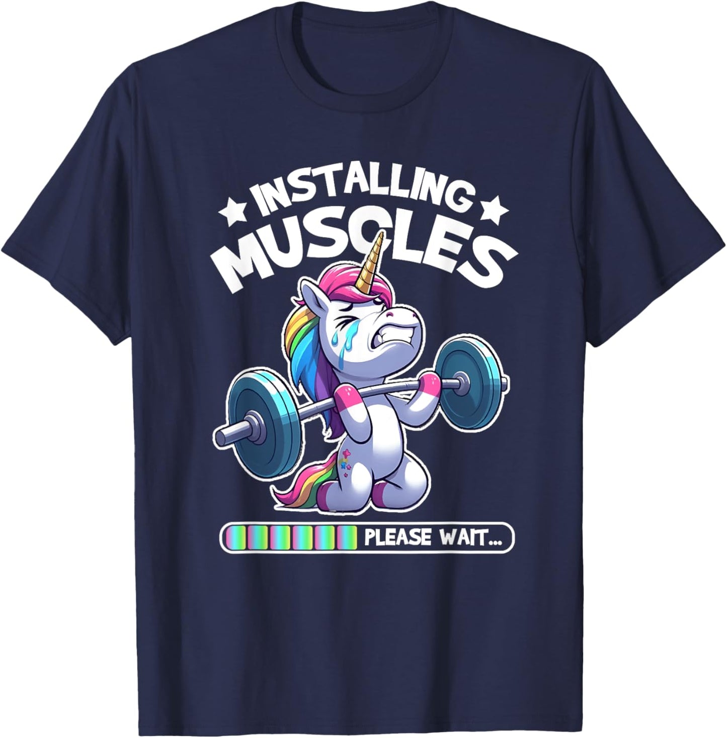 Installing Muscles Please Wait Bodybuilding Unicorn Gym Workout Weight Training T-Shirt - T-Shirt | Navy