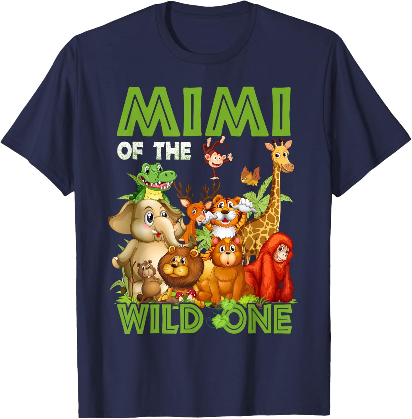Mimi Of The Wild One Birthday Animal Safari Jungle T-Shirt - T-Shirt | Navy