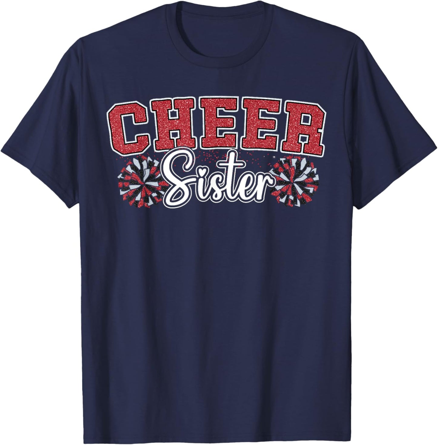 Cheer Sister My Favorite Cheerleader Calls Me Sisters Red T-Shirt - T-Shirt | Navy